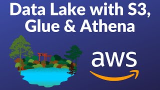 What is Data Lake? Tutorial with AWS S3, Glue & Athena