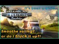 AMERICAN TRUCK SIMULATOR | Haven&#39;t played in AGES!!