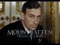 Mountbatten: Death Of A Royal