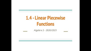 Linear Piecewise Functions - Algebra 2 - 1.4
