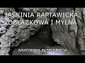Jaskinia Raptawicka, Obłazkowa i Mylna - amatorska eksploracja w warunkach zimowych