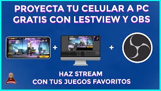 Como Proyectar La Pantalla De Tu Celular A OBS Studio Con LetsView Y Stremear tus Juegos Favoritos