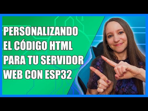 ?Personaliza el código HTML para tu servidor Web con ESP32