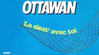 Ottawan - La Siest' Avec Toi (Official Audio)
