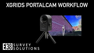 XGRIDS PortalCam Workflow