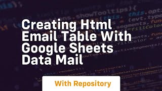 Creating html email table with google sheets data mail