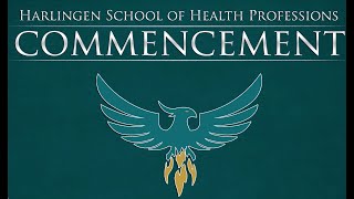 Harlingen School of Health Professions Commencement 2026