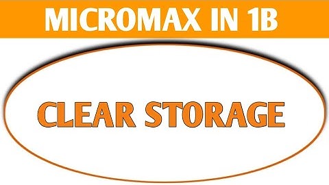 Micromax IN 1b mein storage kaise Khali Karen, how to clear storage in Micromax IN 1b