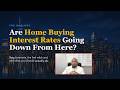 Where Are Mortgage Rates Going? (When You Should Buy or Refinance) | YOUR MONEY