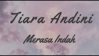 Tiara Andini - Merasa Indah [Lirik ] | 1 Jam Tanpa Iklan