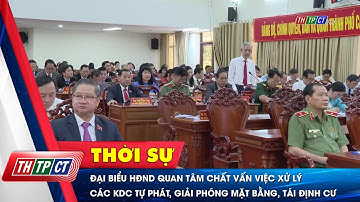 Đại biểu HĐND quan tâm chất vấn việc xử lý các khu dân cư tự phát, giải phóng mặt bằng, tái định cư
