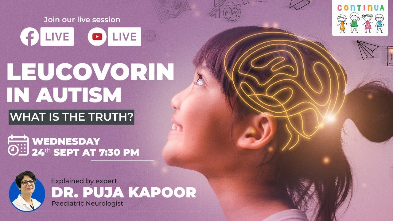 Leucovorin in Autism: What is the Truth? I Dr. Puja Kapoor