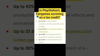 Does Haven Studios benefit from a tax credit? #PlayStation #Fairgames #taxcredit