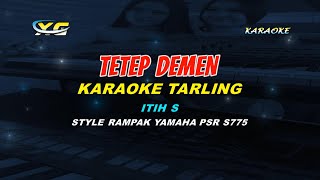 TETEP DEMEN KARAOKE LIRIK PONGDUT  (YAMAHA PSR - S 775)