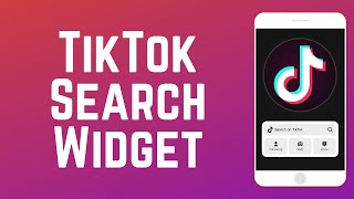 How to Set Up and Use TikTok Search Widget on iPhone in 2024