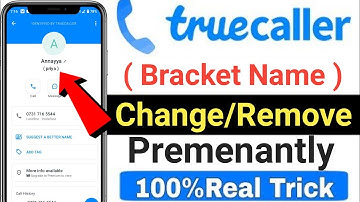 Truecaller bracket name kaise hataye | truecaller per bracket name kaise hataye |Bracket name delete