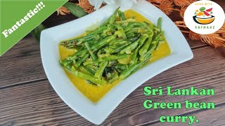 Sri Lankan Green Bean Curry/Green Beans Curry/Green Beans Coconut Milk Recipe/SriLankan Bonchi Curry