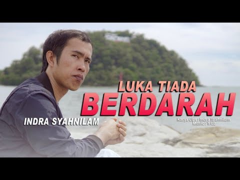 Indra Syahnilam - Luka Tiada Berdarah ( Official Musik Video ) Slowrock Terbaru 2025