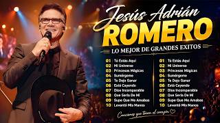 Jesús Adrián Romero 2026 - Música Cristiana para Vivir en Fe - Mi Universo, Tú Estás Aquí...