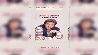 Arif Susam - O Kadın İçin