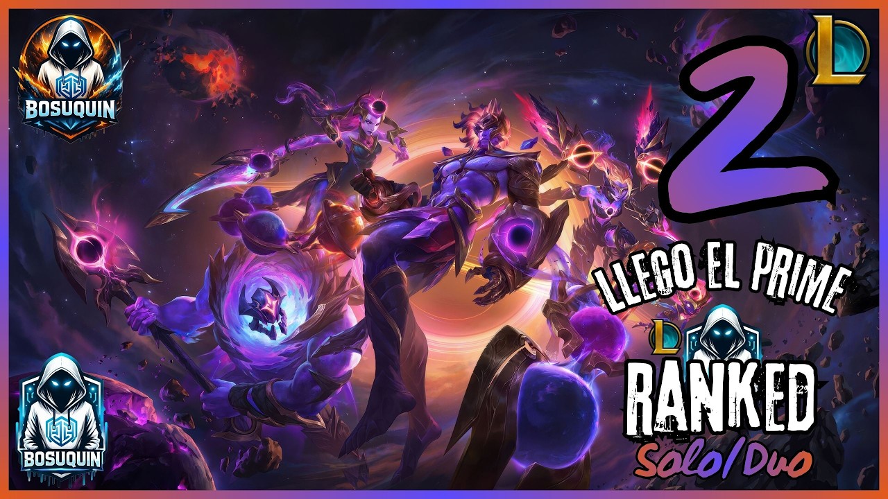 Llego el PRIME 2 - League Of Legends - BOSUQUIN - Twitch: BOSUQUIN