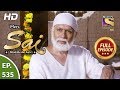 Mere Sai - Ep 535 - Full Episode - 11th October, 2019