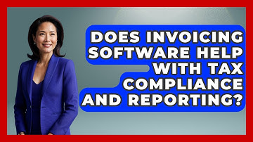 Does Invoicing Software Help With Tax Compliance and Reporting? | All About SaaS Finance News