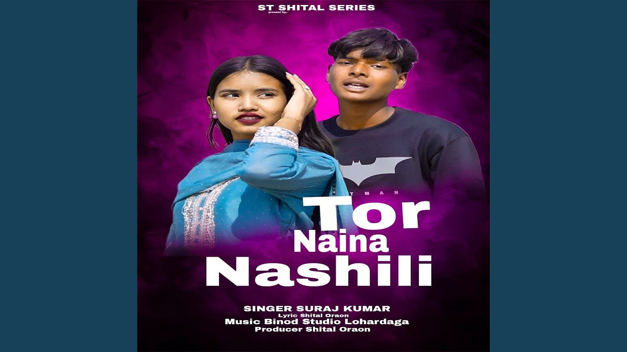 Tor Naina Nashili