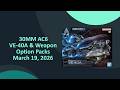 BOAT LEGS! - 30MM AC6 VE-40A and Weapon Option Packs VOD