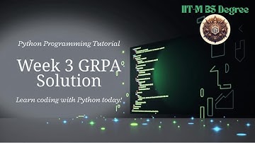 Python Week 3 - All GRPA Solutions!