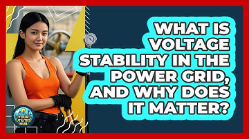 What Is Voltage Stability In The Power Grid, And Why Does It Matter? - Your Utilities Hub