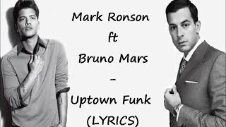 Video thumbnail of "Mark Ronson ft Bruno Mars - Uptown Funk (Lyrics)"