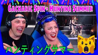 ハンティングサマー Gacharic Spin - Hunting Summer (Live 2016) THE WOLF HUNTERZ REACTIONS