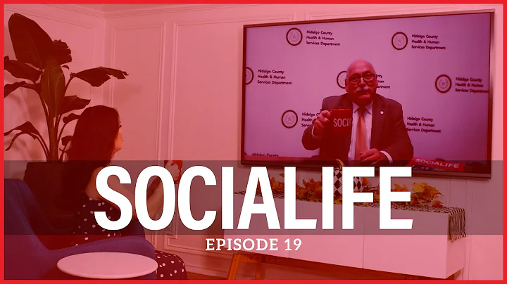 SOCIALIFE EP 19 - Eddie Olivarez (Hidalgo Co. Heal...