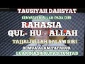 Rahasia kulhuallah makom tajjaliullah menghadirkan zatnya allah semua akan tafakur kepada allah