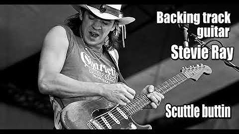 Backing track guitar.[Scuttle buttin] - Stevie Ray