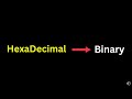 Hexadecimal to Binary Conversion | Step by Step Tutorial