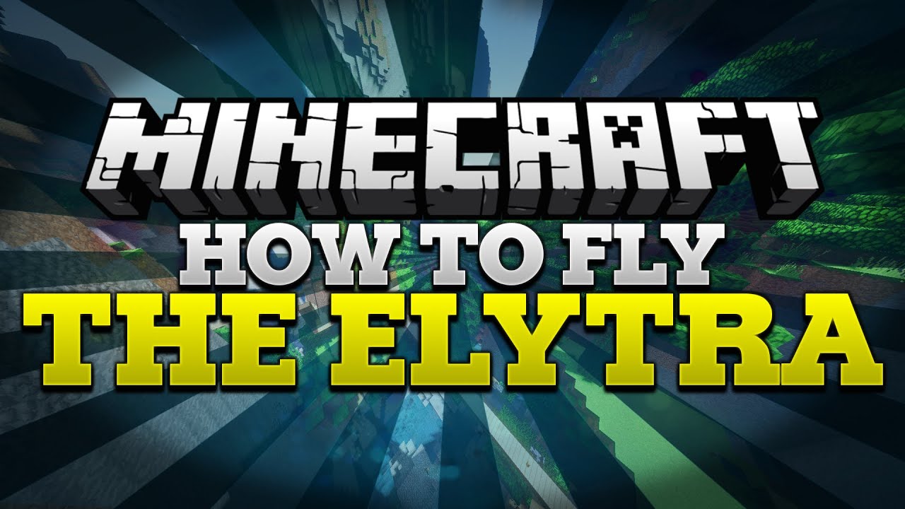 HOW TO USE THE ELYTRA - MINECRAFT 1.9 - YouTube