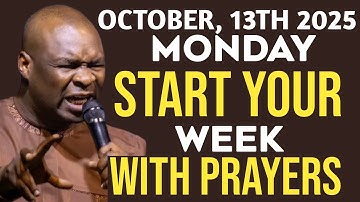 [Monday 13th October 2025] Start Your NEW WEEK With Powerful Morning Prayer | Apostle Joshua Selman