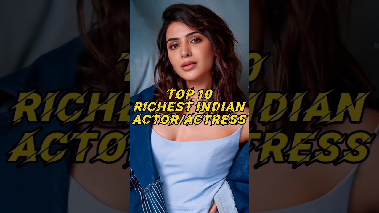 Top 10 Richest Indian Actor actress Richest Celebrity In India Top 10 Richest Indian Actor actress Richest Celebrity In India