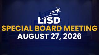 LISD Special Board Meeting | August 27, 2026