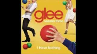 I Have Nothing (Glee Cast Version)