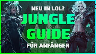 League of Legends Jungle Anfänger Guide | ALLES was du im JUNGLE kennen musst