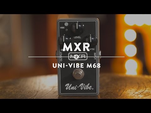 mxr-uni-vibe-m68