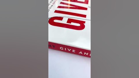 Give and Take : Why Helping Others Drives Our Success By Adam Grant