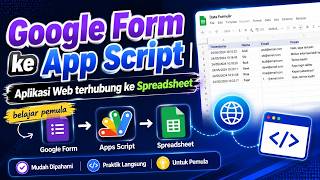 Google Form ke App Script | Aplikasi Web terhubung ke Spreadsheet | belajar pemula