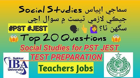 Top 20 Social Studies Question for PST JEST TEST | IBA Sukkar Test Preparation @sarangmumtaz8069