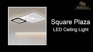 Square Plaza Smart Modern LED Ceiling Light Unboxing Video
