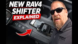 The new Rav4 Shifter and how to use it