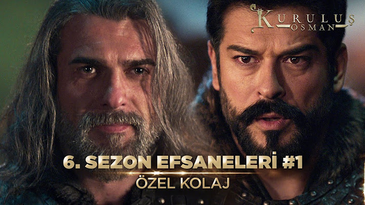 6. Sezonun Efsane Sahneleri 1 - Kuruluş Osman Kolaj